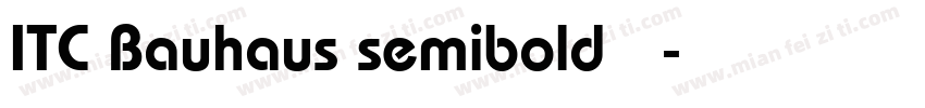 ITC Bauhaus semibold 中文字体转换